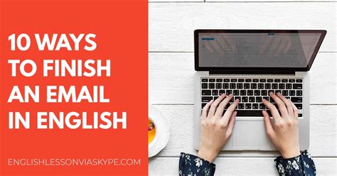 how to finish emails in english