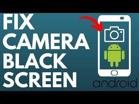 how to fix android camera problem