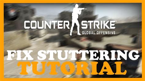 how to fix stuttering in csgo