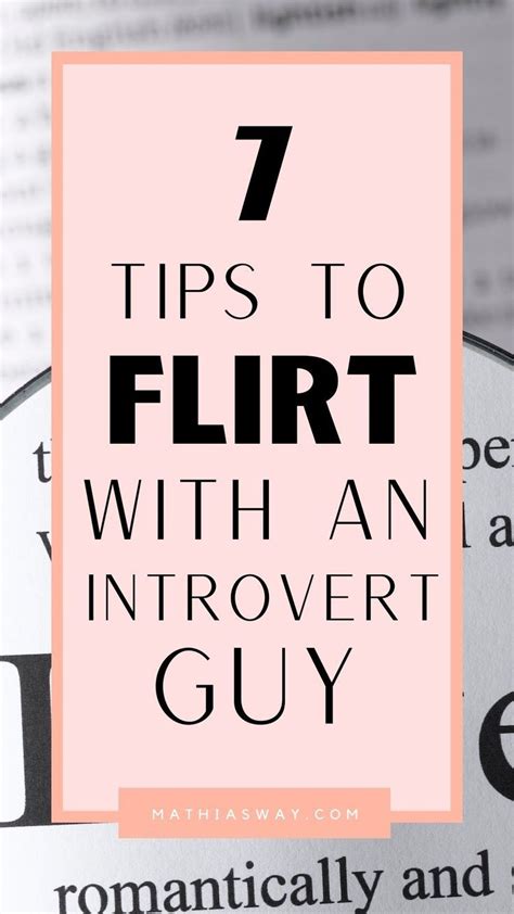 how to flirt with an introvert man