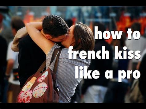 how to french kiss like a pro