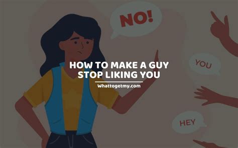 how to get a boy to stop liking you song