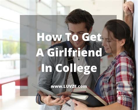 how to get a girlfriend in college fast