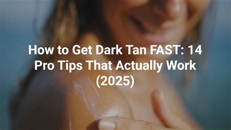 how to get truly tan fast