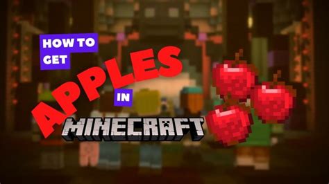 how to get apples fast in minecraft