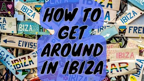 how to get around in ibiza