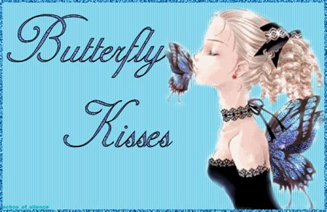 how to get butterfly kisses back