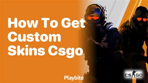 how to get custom skins in csgo