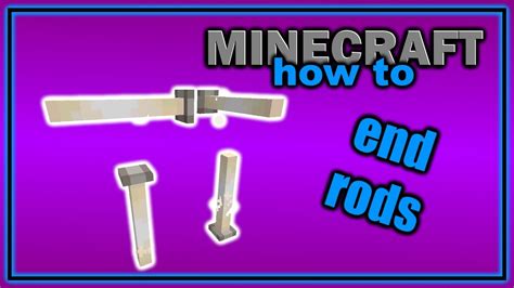 how to get end rods in minecraft
