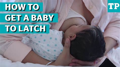 how to get my baby to latch