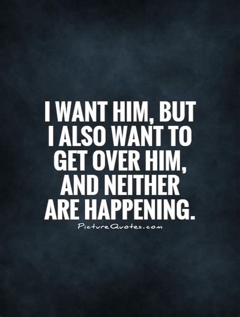 how to get over him quotes