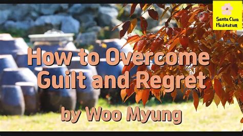 how to get past guilt and regret