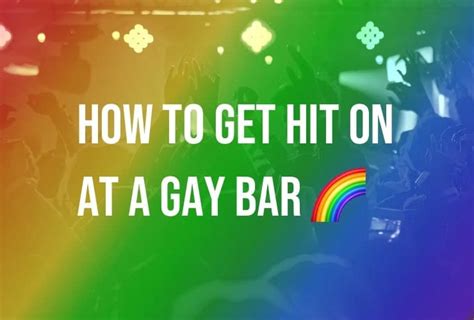 how to get picked up in a gay bar