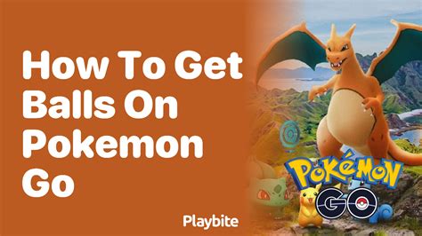 how to get pokeball in pokemon go