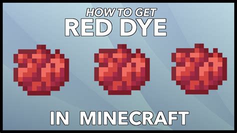 how to get red dye in minecraft