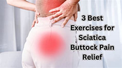 how to get relief from buttock pain