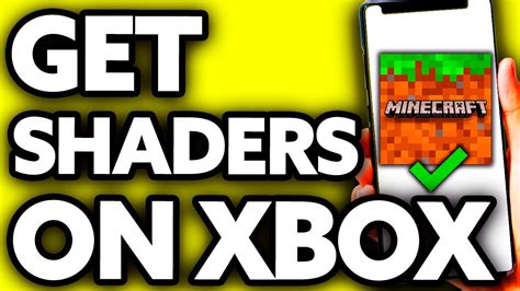 how to get shaders in minecraft xbox