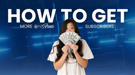 how to get subscribers on onlyfans