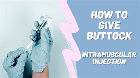 how to give injection in buttock