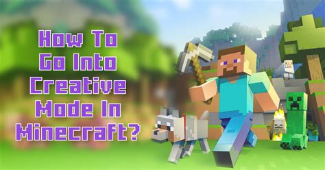 how to go creative mode in minecraft