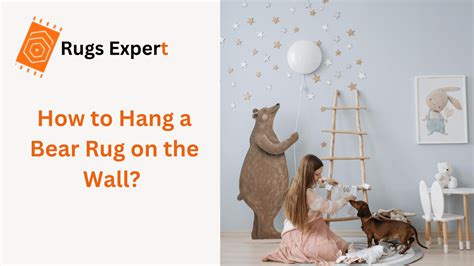 how to hang a bear rug on the wall