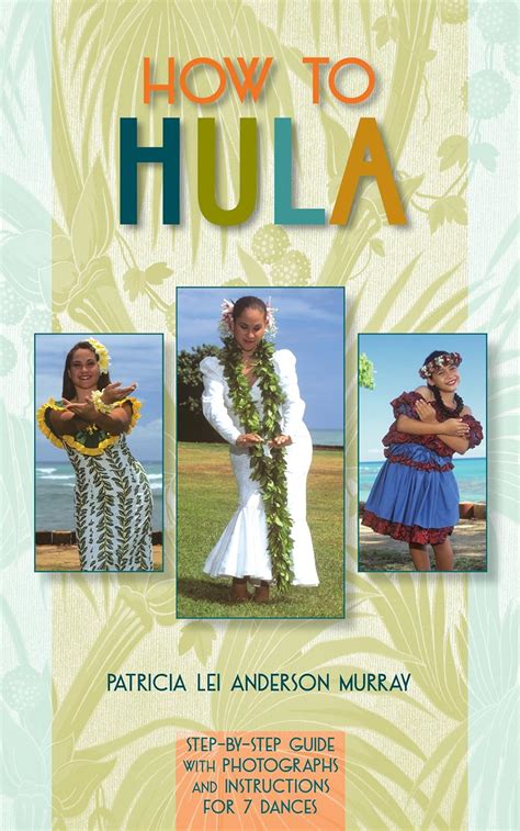 how to hula step b step guide with photographs an