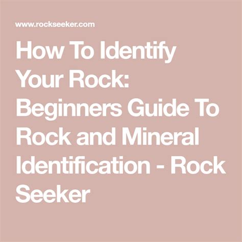 How To Identify Your Rock Beginners Guide To Rock Identification Worksheet - Rock Identification Worksheet