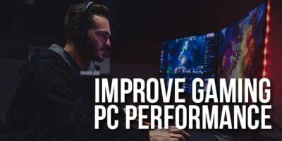 how to improve gaming performance on pc