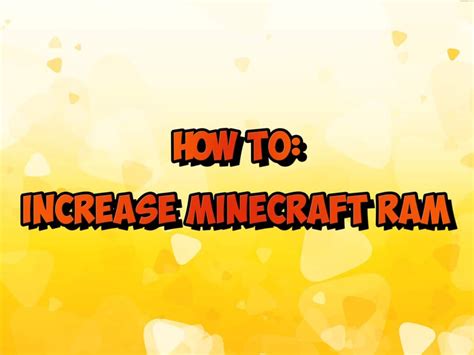 how to increase minecraft ram usage