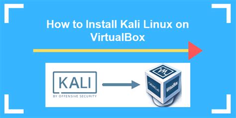 how to install kali in virtualbox