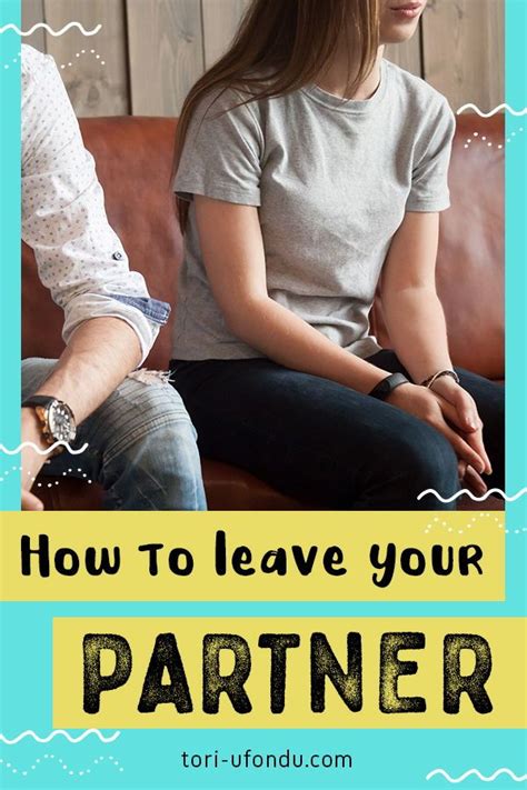 how to leave your partner alone