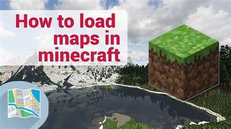 how to load a minecraft map