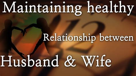 how to maintain healthy relationship between husband and wife