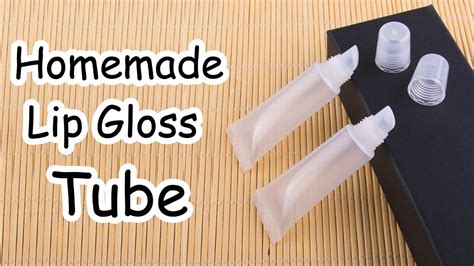 how to make a lip gloss tube