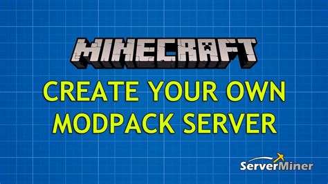 how to make a minecraft modpack server