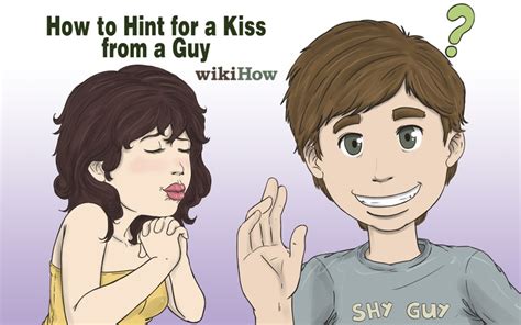 how to make a shy guy kiss you