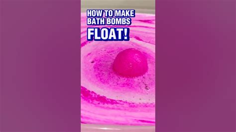 how to make bath bombs that float