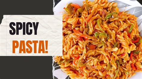 how to make easy restaurant style spicy pasta recipe every