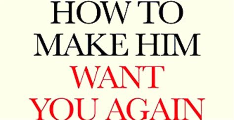 how to make him like you again