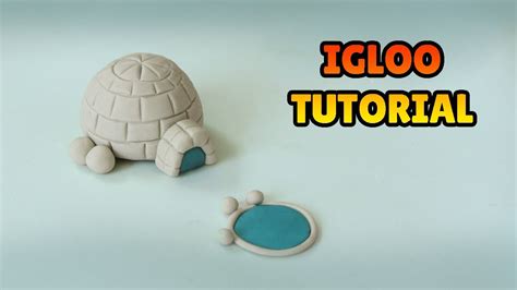 how to make igloo with clay