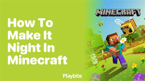 how to make it night in minecraft