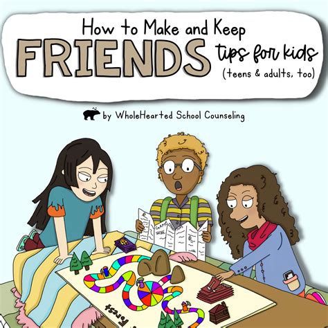 How To Make Keep Friends Tips For Kids To Overcom