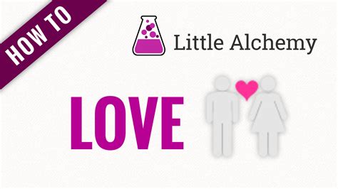 how to make love in little alchemy 1