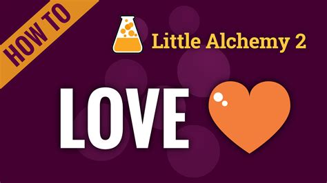 how to make love in little alchemy 2