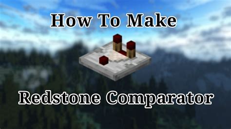 how to make minecraft comparator