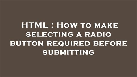 how to make radio button required