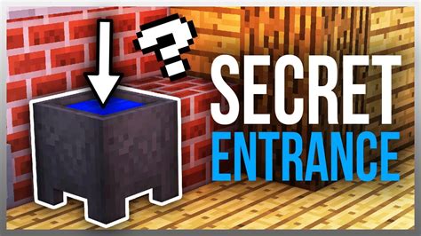 how to make secret entrances in minecraft