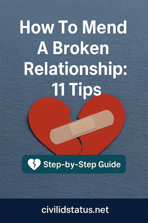 How To Mend A Broken Relationship With Your Girlfriend