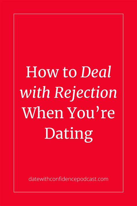 how to overcome rejection in dating