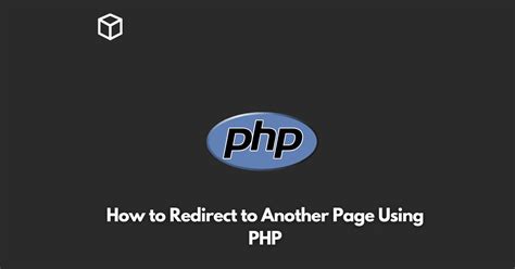 how to page redirect in php